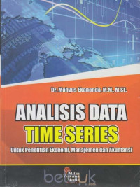Analisis data time series Untuk Penelitian manajemen dan akuntansi