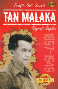 Tan Malaka : Biografi Singkat ( 1897 -1949 )