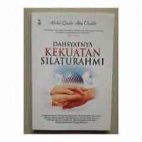 Dahsyatnya Kekuatan Silaturahmi